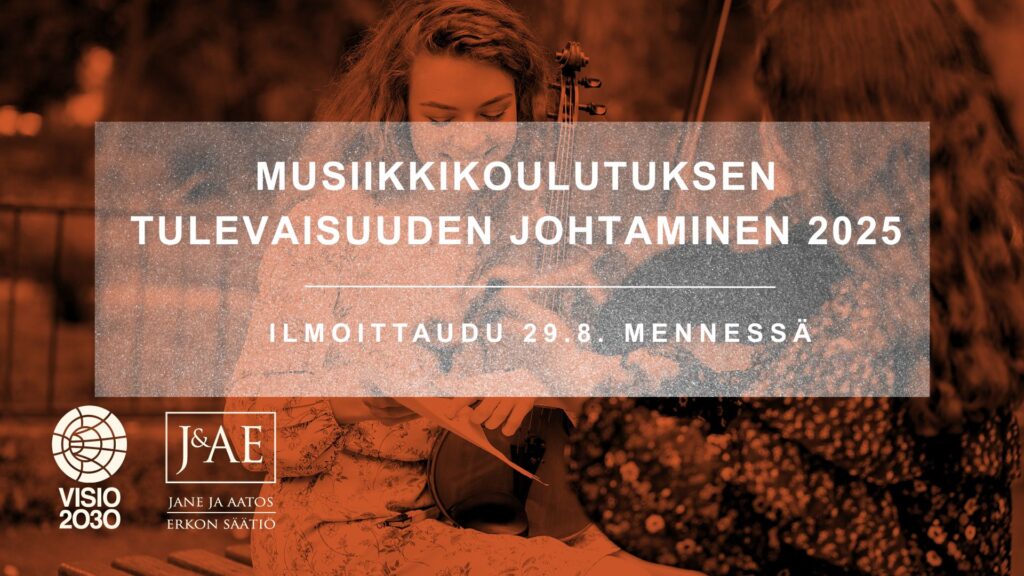 Ilmoittautuminen Musiikkikoulutuksen tulevaisuuden johtaminen 2025 -koulutukseen